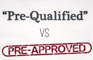 Difference between PreQualified and PreApproved